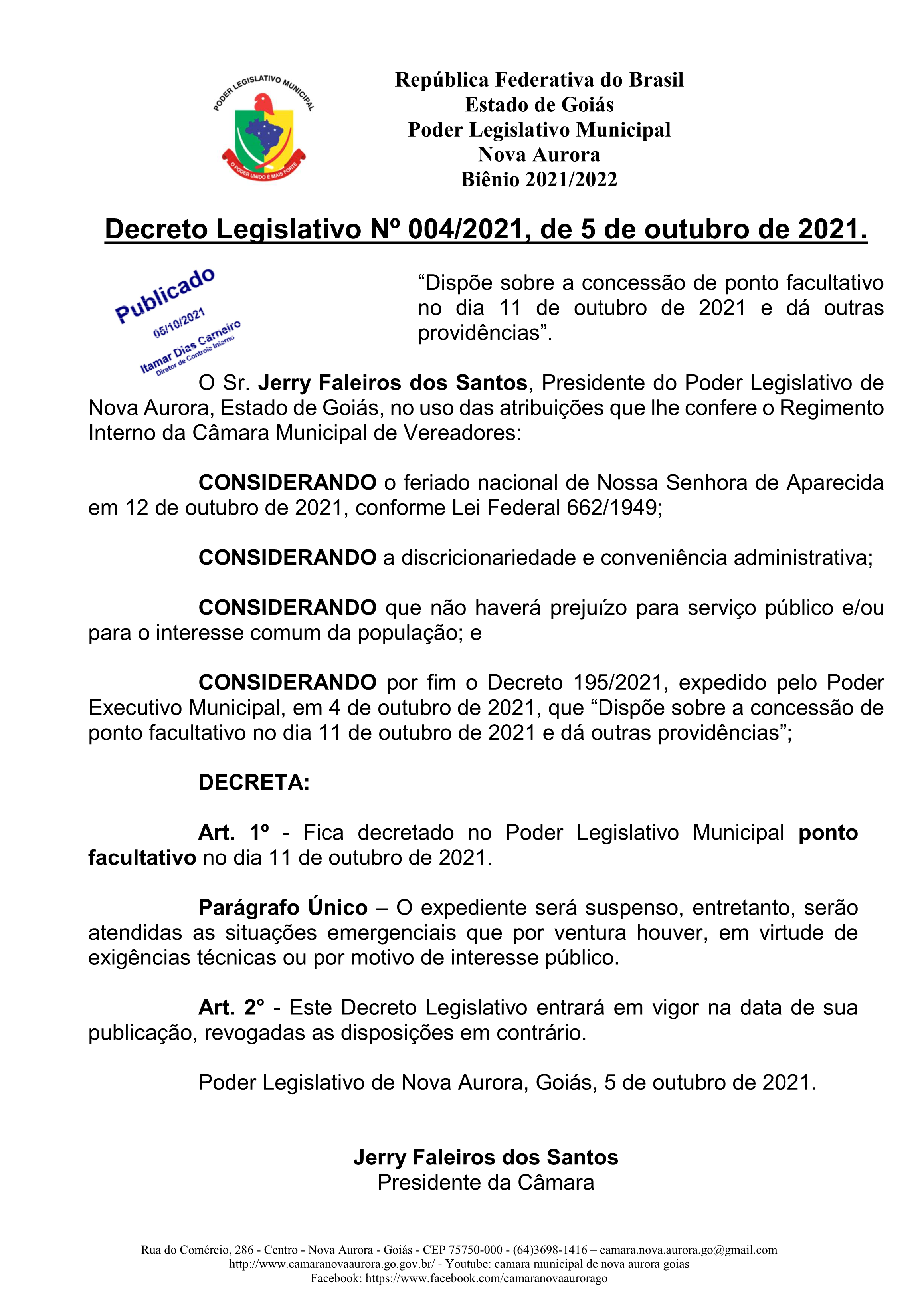 You are currently viewing Decreto Legislativo 004-2021 – Concessão de ponto facultativo no dia 11 de outubro de 2021